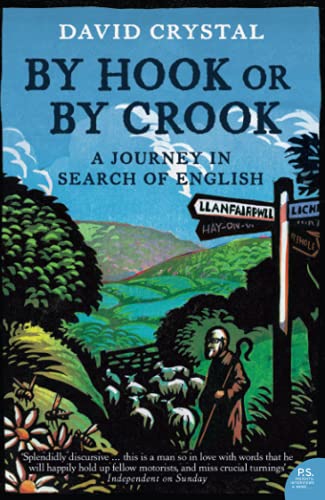 BY HOOK OR BY CROOK: A Journey in Search of English